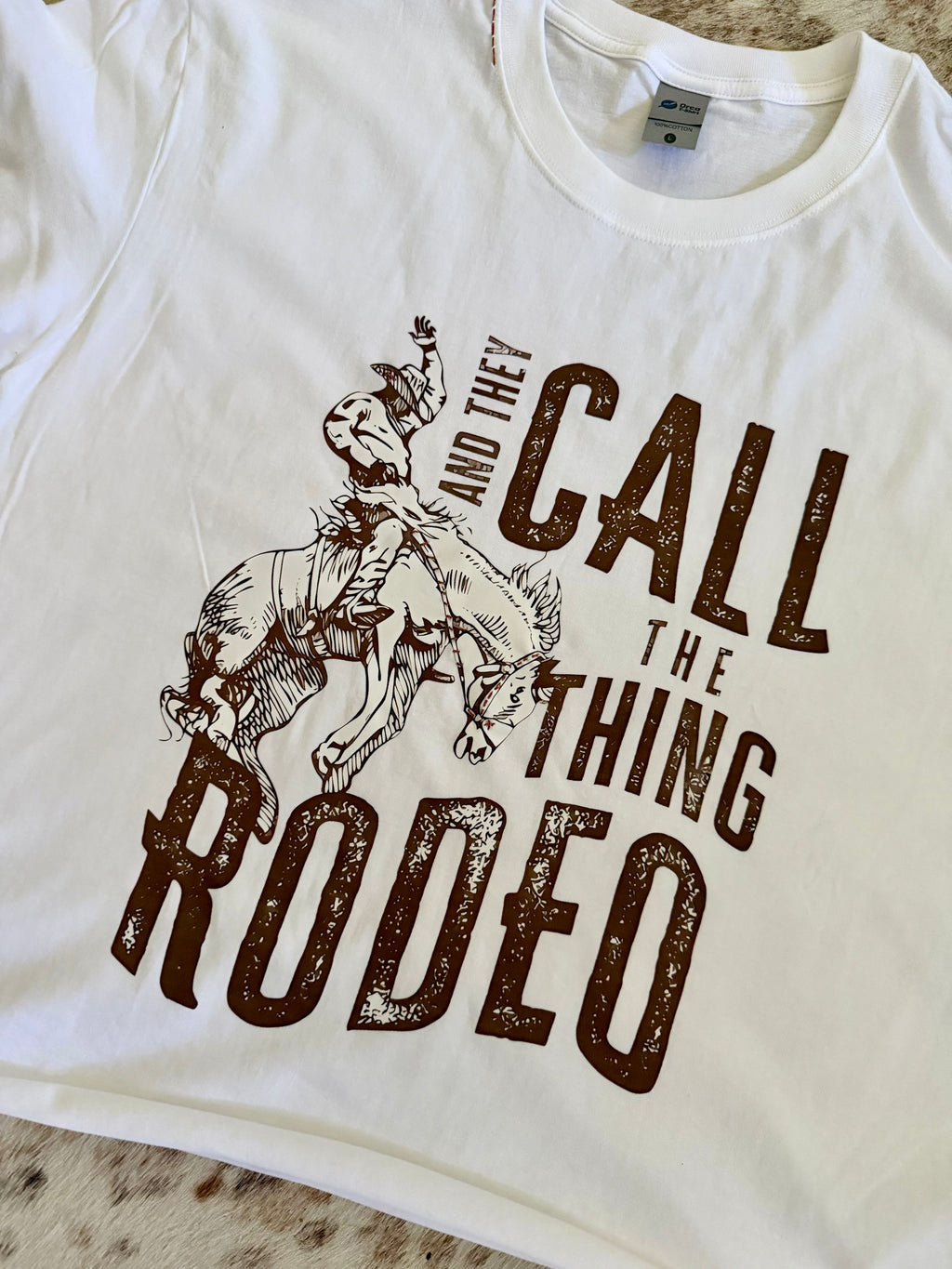 PRE ORDER | “And They Call the Thing Rodeo” Tee